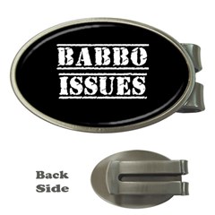 Babbo Issues - Italian Humor Money Clips (oval)  by ConteMonfrey