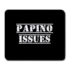 Papino Issues - Italian Humor Large Mousepad