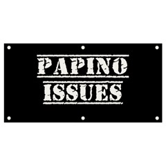 Papino Issues - Italian Humor Banner And Sign 4  X 2  by ConteMonfrey