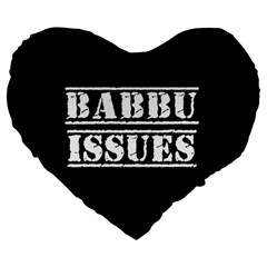 Babbu Issues - Italian Daddy Issues Large 19  Premium Heart Shape Cushions by ConteMonfrey