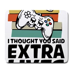 Video Gamer T- Shirt Exercise I Thought You Said Extra Lives - Gamer T- Shirt Large Mousepad by maxcute