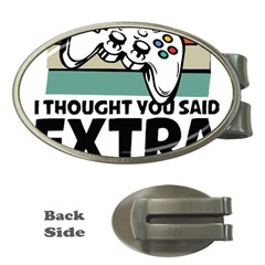 Video Gamer T- Shirt Exercise I Thought You Said Extra Lives - Gamer T- Shirt Money Clips (oval)  by maxcute