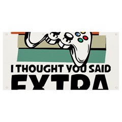 Video Gamer T- Shirt Exercise I Thought You Said Extra Lives - Gamer T- Shirt Banner And Sign 8  X 4  by maxcute