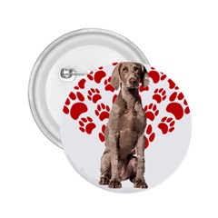 Weimaraner Gifts T- Shirt Cool Weimaraner Valentine Heart Paw Weimaraner Dog Lover Valentine Costume 2.25  Buttons