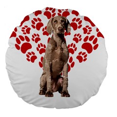 Weimaraner Gifts T- Shirt Cool Weimaraner Valentine Heart Paw Weimaraner Dog Lover Valentine Costume Large 18  Premium Flano Round Cushions