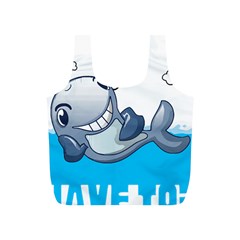 Whale Lovers T- Shirt Cute Whale Kids Water Sarcastic But Do I Have To  T- Shirt Full Print Recycle Bag (s) by maxcute