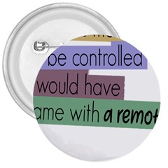 Woman T- Shirt If I Was Meant To Be Controlled I Would Have Came With A Remote T- Shirt (1) 3  Buttons by maxcute