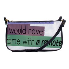 Woman T- Shirt If I Was Meant To Be Controlled I Would Have Came With A Remote T- Shirt Shoulder Clutch Bag