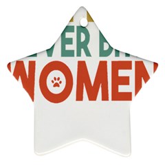 Women And Girls T- Shirtthat Dog Never Bites Women  T- Shirt Ornament (star) by maxcute