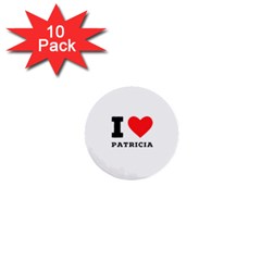 I Love Patricia 1  Mini Buttons (10 Pack) 