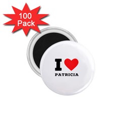 I Love Patricia 1 75  Magnets (100 Pack) 