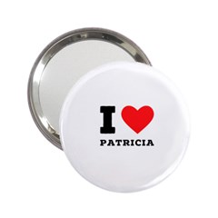 I Love Patricia 2 25  Handbag Mirrors