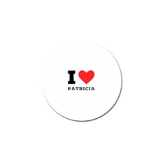 I Love Patricia Golf Ball Marker by ilovewhateva