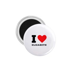 I Love Elizabeth  1 75  Magnets by ilovewhateva