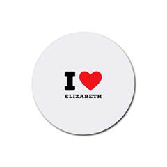 I love Elizabeth  Rubber Round Coaster (4 pack)