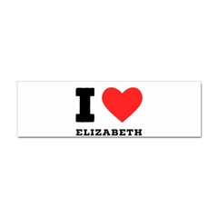 I love Elizabeth  Sticker Bumper (100 pack)