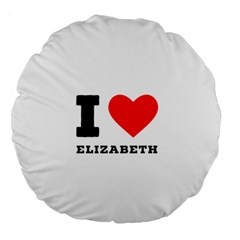 I love Elizabeth  Large 18  Premium Round Cushions