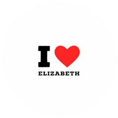 I Love Elizabeth  Wooden Puzzle Round by ilovewhateva