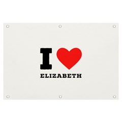 I love Elizabeth  Banner and Sign 6  x 4 