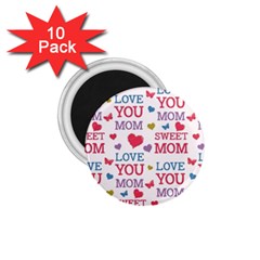 Love Mom Happy Mothers Day I Love Mom Graphic 1 75  Magnets (10 Pack)  by Ravend