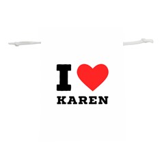 I Love Karen Lightweight Drawstring Pouch (m) by ilovewhateva