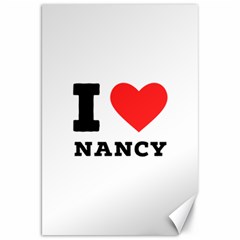 I Love Nancy Canvas 20  X 30  by ilovewhateva