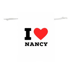 I Love Nancy Lightweight Drawstring Pouch (s) by ilovewhateva