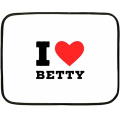 I Love Betty Fleece Blanket (mini)