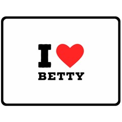 I Love Betty One Side Fleece Blanket (large)