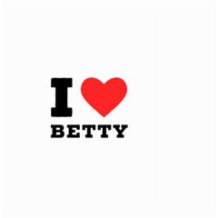 I Love Betty Large Garden Flag (two Sides)