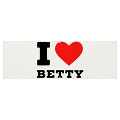 I Love Betty Banner And Sign 12  X 4 