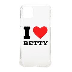 I Love Betty Iphone 11 Pro Max 6 5 Inch Tpu Uv Print Case