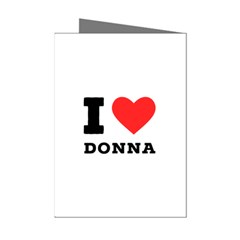 I Love Donna Mini Greeting Cards (pkg Of 8) by ilovewhateva