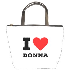 I Love Donna Bucket Bag