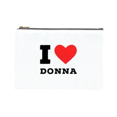 I Love Donna Cosmetic Bag (large)