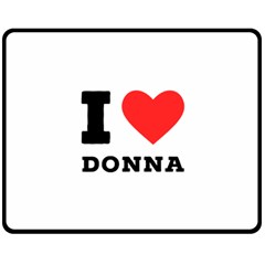 I Love Donna Fleece Blanket (medium)