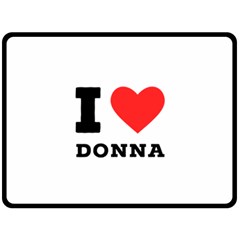 I Love Donna Fleece Blanket (large)