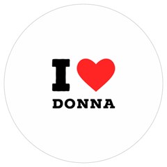 I Love Donna Round Trivet