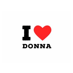 I Love Donna One Side Premium Plush Fleece Blanket (extra Small) by ilovewhateva