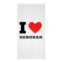 I Love Deborah Shower Curtain 36  X 72  (stall)  by ilovewhateva