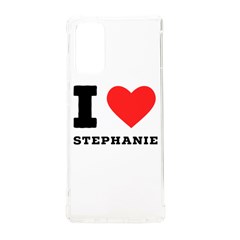 I Love Stephanie Samsung Galaxy Note 20 Tpu Uv Case by ilovewhateva