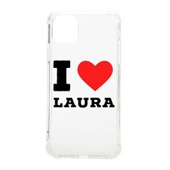 I Love Laura Iphone 11 Pro Max 6 5 Inch Tpu Uv Print Case by ilovewhateva