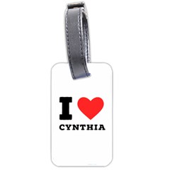 I Love Cynthia Luggage Tag (two Sides) by ilovewhateva