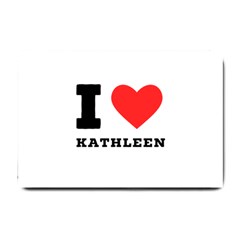 I love kathleen Small Doormat