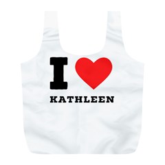 I Love Kathleen Full Print Recycle Bag (l) by ilovewhateva