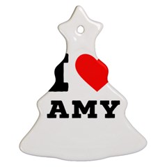 I Love Amy Christmas Tree Ornament (two Sides) by ilovewhateva