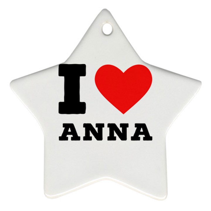 I love anna Ornament (Star)