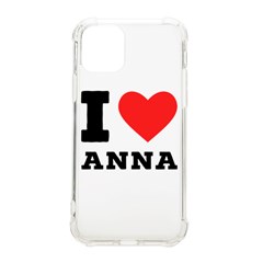 I Love Anna Iphone 11 Pro 5 8 Inch Tpu Uv Print Case by ilovewhateva