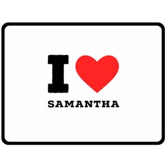 I Love Samantha Fleece Blanket (large) by ilovewhateva