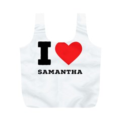 I Love Samantha Full Print Recycle Bag (m) by ilovewhateva